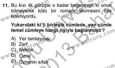 Türkçe Cümle Bilgisi 2 Dersi 2012 - 2013 Yılı (Vize) Ara Sınavı 11. Soru
