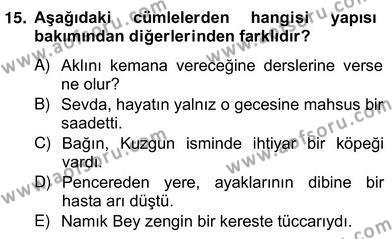 Türkçe Cümle Bilgisi 2 Dersi 2012 - 2013 Yılı (Vize) Ara Sınavı 15. Soru