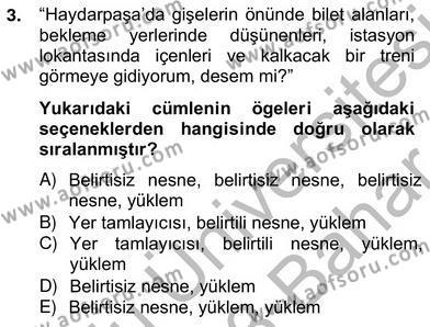 Türkçe Cümle Bilgisi 2 Dersi 2012 - 2013 Yılı (Vize) Ara Sınavı 3. Soru