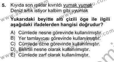 Türkçe Cümle Bilgisi 2 Dersi 2012 - 2013 Yılı (Vize) Ara Sınavı 5. Soru