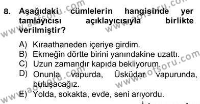 Türkçe Cümle Bilgisi 2 Dersi 2012 - 2013 Yılı (Vize) Ara Sınavı 8. Soru