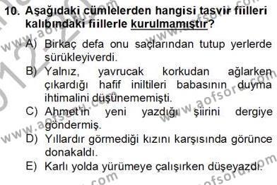 Türkçe Cümle Bilgisi 2 Dersi 2012 - 2013 Yılı (Final) Dönem Sonu Sınavı 10. Soru