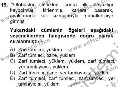 Türkçe Cümle Bilgisi 2 Dersi 2012 - 2013 Yılı (Final) Dönem Sonu Sınavı 19. Soru