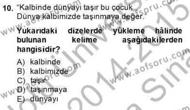 Türkçe Cümle Bilgisi 2 Dersi 2014 - 2015 Yılı (Vize) Ara Sınavı 10. Soru