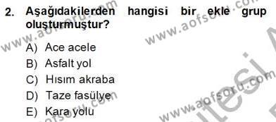 Türkçe Cümle Bilgisi 2 Dersi 2014 - 2015 Yılı (Vize) Ara Sınavı 2. Soru