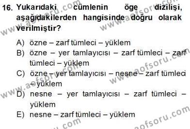 Türkçe Cümle Bilgisi 2 Dersi 2014 - 2015 Yılı (Final) Dönem Sonu Sınavı 16. Soru