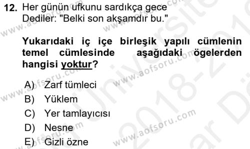 Türkçe Cümle Bilgisi 2 Dersi 2018 - 2019 Yılı (Vize) Ara Sınavı 12. Soru
