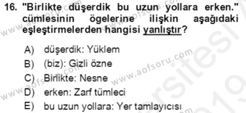 Türkçe Cümle Bilgisi 2 Dersi 2018 - 2019 Yılı (Final) Dönem Sonu Sınavı 16. Soru