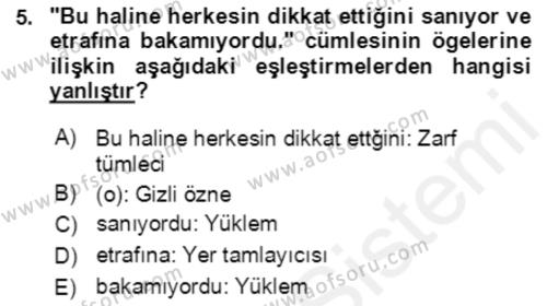 Türkçe Cümle Bilgisi 2 Dersi 2018 - 2019 Yılı (Final) Dönem Sonu Sınavı 5. Soru