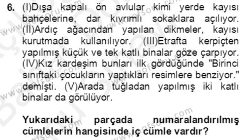 Türkçe Cümle Bilgisi 2 Dersi 2018 - 2019 Yılı (Final) Dönem Sonu Sınavı 6. Soru