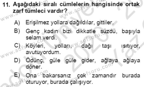 Türkçe Cümle Bilgisi 2 Dersi 2020 - 2021 Yılı Yaz Okulu Sınavı 11. Soru