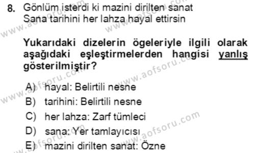 Türkçe Cümle Bilgisi 2 Dersi 2020 - 2021 Yılı Yaz Okulu Sınavı 8. Soru