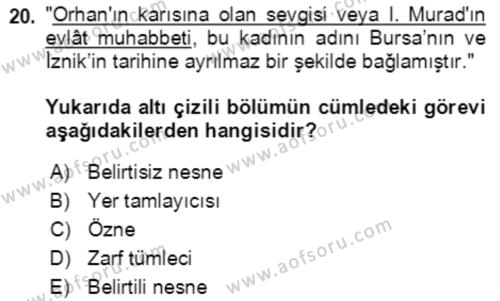 Türkçe Cümle Bilgisi 2 Dersi 2021 - 2022 Yılı (Vize) Ara Sınavı 20. Soru