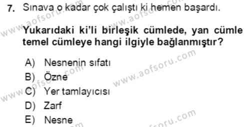 Türkçe Cümle Bilgisi 2 Dersi 2021 - 2022 Yılı Yaz Okulu Sınavı 7. Soru