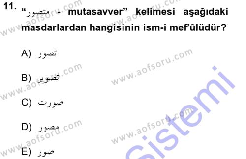 Osmanlı Türkçesi Grameri 1 Dersi 2012 - 2013 Yılı (Final) Dönem Sonu Sınavı 11. Soru