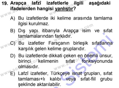 Osmanlı Türkçesi Grameri 1 Dersi 2012 - 2013 Yılı (Final) Dönem Sonu Sınavı 19. Soru
