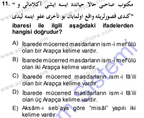Osmanlı Türkçesi Grameri 1 Dersi 2013 - 2014 Yılı (Vize) Ara Sınavı 11. Soru