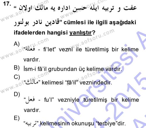 Osmanlı Türkçesi Grameri 1 Dersi 2014 - 2015 Yılı (Vize) Ara Sınavı 17. Soru