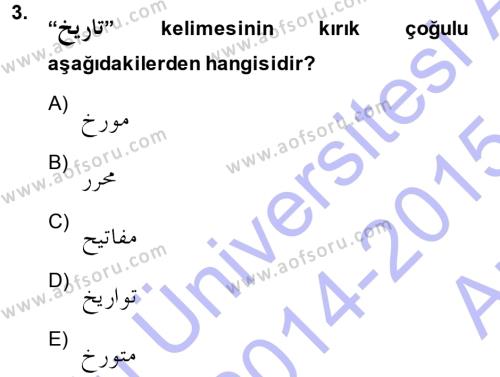 Osmanlı Türkçesi Grameri 1 Dersi 2014 - 2015 Yılı (Vize) Ara Sınavı 3. Soru
