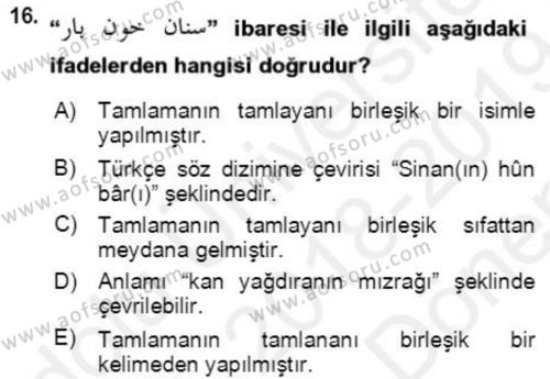 Osmanlı Türkçesi Grameri 2 Dersi 2018 - 2019 Yılı (Final) Dönem Sonu Sınavı 16. Soru