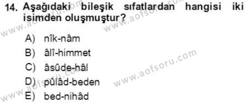 Osmanlı Türkçesi Grameri 2 Dersi 2020 - 2021 Yılı Yaz Okulu Sınavı 14. Soru