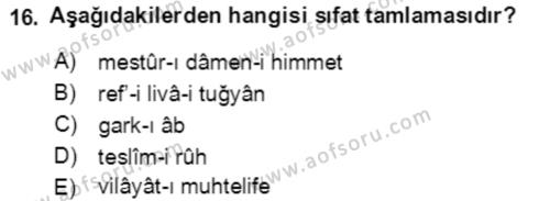 Osmanlı Türkçesi Grameri 2 Dersi 2020 - 2021 Yılı Yaz Okulu Sınavı 16. Soru