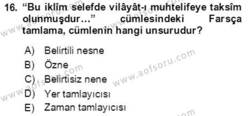 Osmanlı Türkçesi Grameri 2 Dersi 2021 - 2022 Yılı Yaz Okulu Sınavı 16. Soru