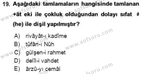 Osmanlı Türkçesi Grameri 2 Dersi 2021 - 2022 Yılı Yaz Okulu Sınavı 19. Soru