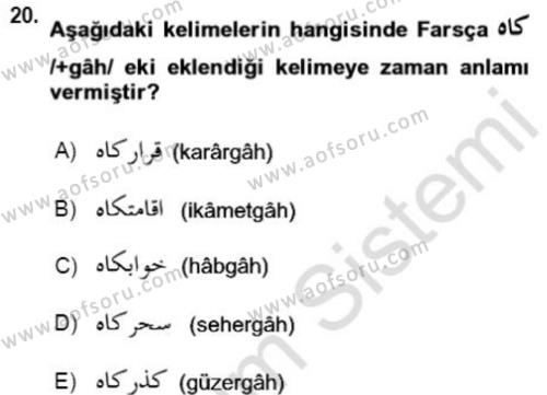 Osmanlı Türkçesi Grameri 2 Dersi 2021 - 2022 Yılı Yaz Okulu Sınavı 20. Soru