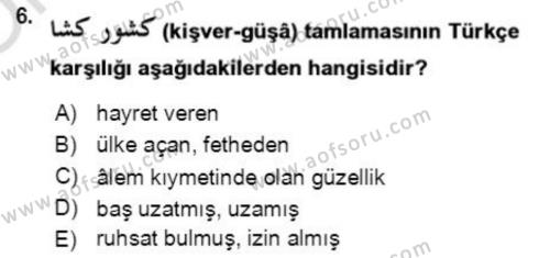 Osmanlı Türkçesi Grameri 2 Dersi 2021 - 2022 Yılı Yaz Okulu Sınavı 6. Soru