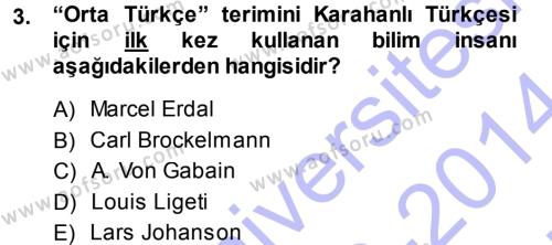 XI-XIII. Yüzyıllar Türk Dili Dersi 2013 - 2014 Yılı (Vize) Ara Sınavı 3. Soru