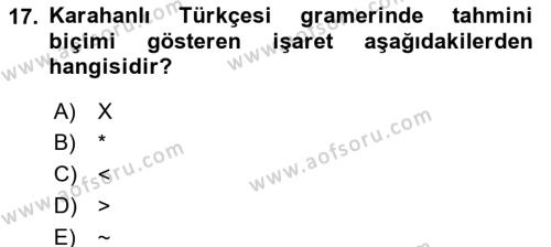 XI-XIII. Yüzyıllar Türk Dili Dersi 2019 - 2020 Yılı (Vize) Ara Sınavı 17. Soru