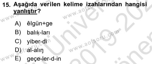 XI-XIII. Yüzyıllar Türk Dili Dersi 2019 - 2020 Yılı (Final) Dönem Sonu Sınavı 15. Soru