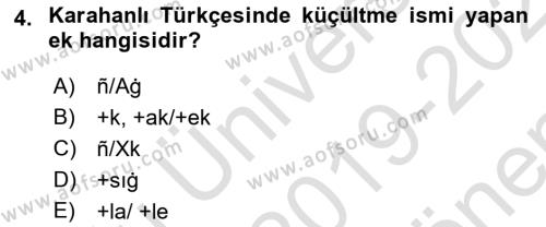 XI-XIII. Yüzyıllar Türk Dili Dersi 2019 - 2020 Yılı (Final) Dönem Sonu Sınavı 4. Soru