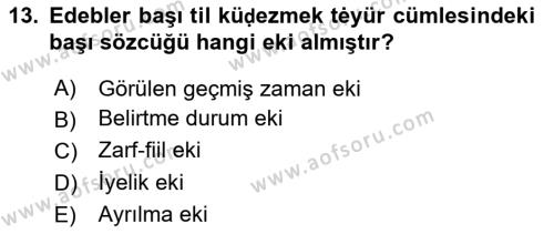 XI-XIII. Yüzyıllar Türk Dili Dersi 2020 - 2021 Yılı Yaz Okulu Sınavı 13. Soru