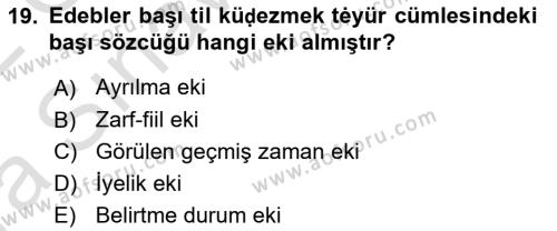 XI-XIII. Yüzyıllar Türk Dili Dersi 2021 - 2022 Yılı (Vize) Ara Sınavı 19. Soru