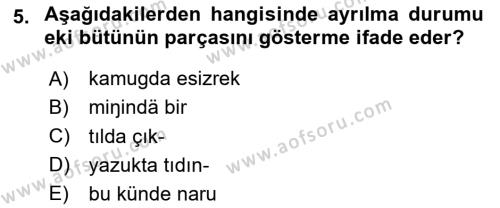 XI-XIII. Yüzyıllar Türk Dili Dersi 2023 - 2024 Yılı Yaz Okulu Sınavı 5. Soru