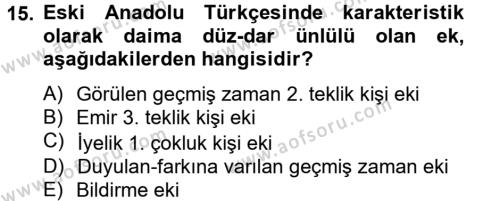 XIV-XV. Yüzyıllar Türk Dili Dersi 2012 - 2013 Yılı (Vize) Ara Sınavı 15. Soru