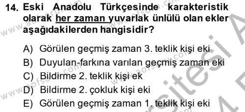XIV-XV. Yüzyıllar Türk Dili Dersi 2013 - 2014 Yılı (Vize) Ara Sınavı 14. Soru