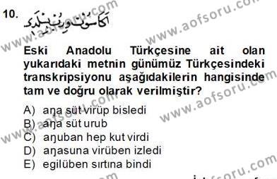 XIV-XV. Yüzyıllar Türk Dili Dersi 2013 - 2014 Yılı (Final) Dönem Sonu Sınavı 10. Soru