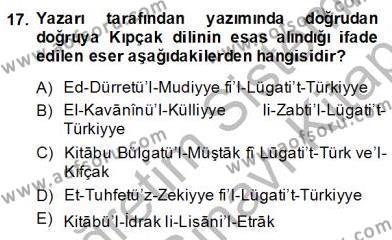 XIV-XV. Yüzyıllar Türk Dili Dersi 2013 - 2014 Yılı (Final) Dönem Sonu Sınavı 17. Soru