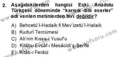XIV-XV. Yüzyıllar Türk Dili Dersi 2013 - 2014 Yılı (Final) Dönem Sonu Sınavı 2. Soru