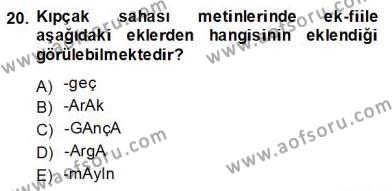 XIV-XV. Yüzyıllar Türk Dili Dersi 2013 - 2014 Yılı (Final) Dönem Sonu Sınavı 20. Soru