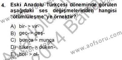 XIV-XV. Yüzyıllar Türk Dili Dersi 2013 - 2014 Yılı (Final) Dönem Sonu Sınavı 4. Soru