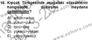 XIV-XV. Yüzyıllar Türk Dili Dersi 2013 - 2014 Yılı Tek Ders Sınavı 16. Soru