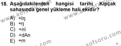 XIV-XV. Yüzyıllar Türk Dili Dersi 2013 - 2014 Yılı Tek Ders Sınavı 18. Soru