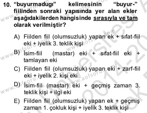 XIV-XV. Yüzyıllar Türk Dili Dersi 2014 - 2015 Yılı Tek Ders Sınavı 10. Soru