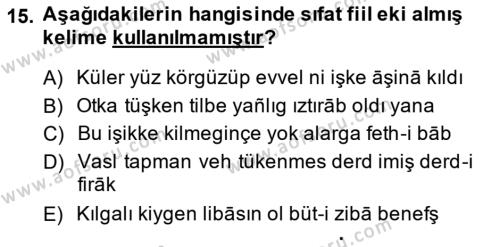 XIV-XV. Yüzyıllar Türk Dili Dersi 2014 - 2015 Yılı Tek Ders Sınavı 15. Soru