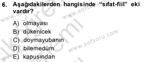 XIV-XV. Yüzyıllar Türk Dili Dersi 2014 - 2015 Yılı Tek Ders Sınavı 6. Soru