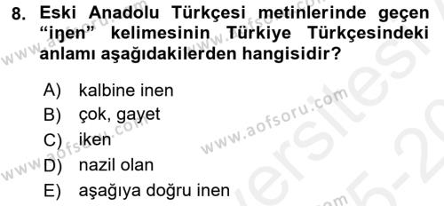 XIV-XV. Yüzyıllar Türk Dili Dersi 2015 - 2016 Yılı Tek Ders Sınavı 8. Soru